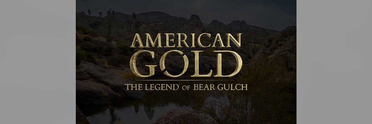 American Gold: The Legend of Bear Gulch